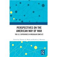 Perspectives on the American Way of War,9781032087795 Perspectives on the American Way of War,9781032087795
