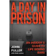 A Day in Prison,9781510717800 A Day in Prison,9781510717800