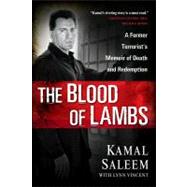 The Blood of Lambs A Former Terrorist's Memoir of Death and Redemption,9781416577805 The Blood of Lambs A Former Terrorist's Memoir of Death and Redemption,9781416577805