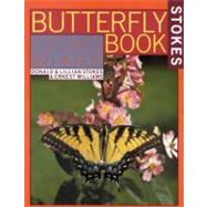 Stokes Butterfly Book The Complete Guide to Butterfly Gardening, Identification, and Behavior,9780316817806 Stokes Butterfly Book The Complete Guide to Butterfly Gardening, Identification, and Behavior,9780316817806