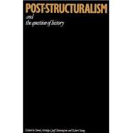 Post-Structuralism and the Question of History,9780521367806 Post-Structuralism and the Question of History,9780521367806