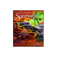 The Complete Book Of Scarves Making, Decorating & Tying,9780806977812 The Complete Book Of Scarves Making, Decorating & Tying,9780806977812