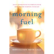 Morning Fuel,9781647427825 Morning Fuel,9781647427825