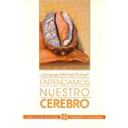 Entendamos nuestro cerebro,9789681637828 Entendamos nuestro cerebro,9789681637828