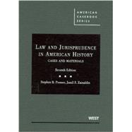 Law and Jurisprudence in American History,9780314187833 Law and Jurisprudence in American History,9780314187833