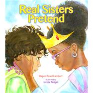 Real Sisters Pretend,9780884487845 Real Sisters Pretend,9780884487845