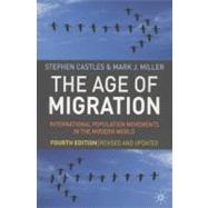 Age of Migration : International Population Movements in the Modern World,9780230517851 Age of Migration : International Population Movements in the Modern World,9780230517851