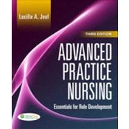 Advanced Practice Nursing: Essentials of Role Development,9780803627857 Advanced Practice Nursing: Essentials of Role Development,9780803627857