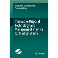 Innovative Disposal Technology and Management Practice for Medical Waste,9789819967858 Innovative Disposal Technology and Management Practice for Medical Waste,9789819967858