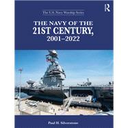The Navy of the 21st Century, 2001-2022,9780367407865 The Navy of the 21st Century, 2001-2022,9780367407865
