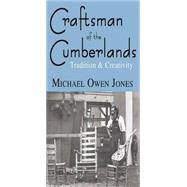 Craftsman of the Cumberlands,9780813147895 Craftsman of the Cumberlands,9780813147895