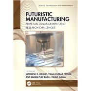 Futuristic Manufacturing,9781032217901 Futuristic Manufacturing,9781032217901