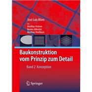 Baukonstruktion - Vom Prinzip Zum Detail,9783540277903 Baukonstruktion - Vom Prinzip Zum Detail,9783540277903