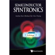 Semiconductor Spintronics,9789814327909 Semiconductor Spintronics,9789814327909