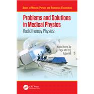 Problems and Solutions in Medical Physics,9780429537912 Problems and Solutions in Medical Physics,9780429537912