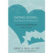 Dating Down... and Those of Us Who Do It,9781439247914 Dating Down... and Those of Us Who Do It,9781439247914