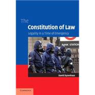 The Constitution of Law: Legality in a Time of Emergency,9780521677950 The Constitution of Law: Legality in a Time of Emergency,9780521677950