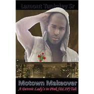 Motown Makeover,9781505477962 Motown Makeover,9781505477962