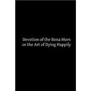 Devotion of the Bona Mors,9781503307964 Devotion of the Bona Mors,9781503307964