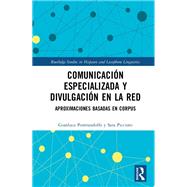 Comunicación especializada y divulgación en la red,9780429577970 Comunicación especializada y divulgación en la red,9780429577970
