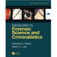 Introduction to Forensic Science and Criminalistics,9781498757980 Introduction to Forensic Science and Criminalistics,9781498757980