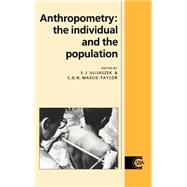 Anthropometry: The Individual and the Population,9780521417983 Anthropometry: The Individual and the Population,9780521417983