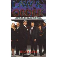 Law and Order - Deadline : An Original Law and Order Novel,9780743497985 Law and Order - Deadline : An Original Law and Order Novel,9780743497985