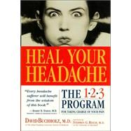 Heal Your Headache,9780761127987 Heal Your Headache,9780761127987
