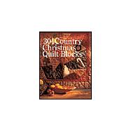 301 Country Christmas Quilt Blocks,9781402707988 301 Country Christmas Quilt Blocks,9781402707988