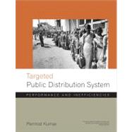 Targeted Public Distribution System Performance and Inefficiencies,9788171887989 Targeted Public Distribution System Performance and Inefficiencies,9788171887989