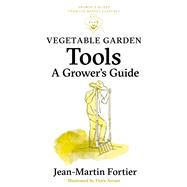 Vegetable Garden Tools,9781550927993 Vegetable Garden Tools,9781550927993