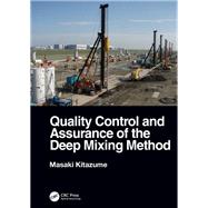 Quality Control and Assurance of the Deep Mixing Method,9781000537994 Quality Control and Assurance of the Deep Mixing Method,9781000537994