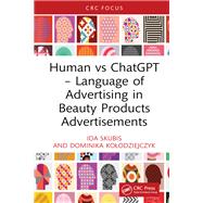 Human vs ChatGPT – Language of Advertising in Beauty Products Advertisements,9781040297995 Human vs ChatGPT – Language of Advertising in Beauty Products Advertisements,9781040297995