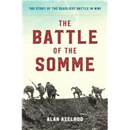 The Battle of the Somme,9781493037995 The Battle of the Somme,9781493037995
