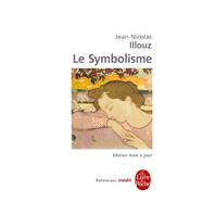Le Symbolisme,9782253107996 Le Symbolisme,9782253107996