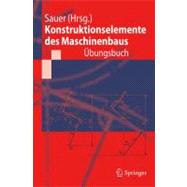 Konstruktionselemente Des Maschinenbaus - Abungsbuch,9783642168000 Konstruktionselemente Des Maschinenbaus - Abungsbuch,9783642168000