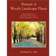 Manual of Woody Landscape Plants,9780875638003 Manual of Woody Landscape Plants,9780875638003