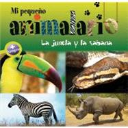 Mi pequeño animalario: La jungla y la sabana,9788415088011 Mi pequeño animalario: La jungla y la sabana,9788415088011