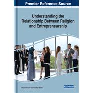 Understanding the Relationship Between Religion and Entrepreneurship,9781799818021 Understanding the Relationship Between Religion and Entrepreneurship,9781799818021