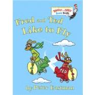 Fred and Ted Like to Fly,9780375868023 Fred and Ted Like to Fly,9780375868023