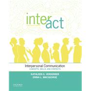 Inter-Act: Interpersonal Communication: Concepts, Skills, and Contexts,9780199398027 Inter-Act: Interpersonal Communication: Concepts, Skills, and Contexts,9780199398027