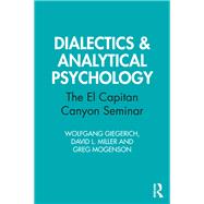 Dialectics & Analytical Psychology,9780367478032 Dialectics & Analytical Psychology,9780367478032