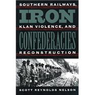 Iron Confederacies,9780807848036 Iron Confederacies,9780807848036