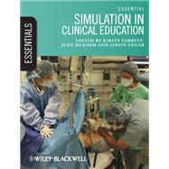 Essential Simulation in Clinical Education,9781118748039 Essential Simulation in Clinical Education,9781118748039