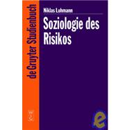 Soziologie Des Risikos,9783110178043 Soziologie Des Risikos,9783110178043