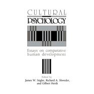Cultural Psychology: Essays on Comparative Human Development,9780521378048 Cultural Psychology: Essays on Comparative Human Development,9780521378048