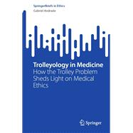 Trolleyology in Medicine,9783031728051 Trolleyology in Medicine,9783031728051
