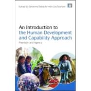 An Introduction to the Human Development and Capability Approach: Freedom and Agency,9781844078066 An Introduction to the Human Development and Capability Approach: Freedom and Agency,9781844078066