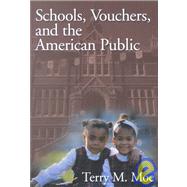 Schools, Vouchers, and the American Public,9780815758075 Schools, Vouchers, and the American Public,9780815758075