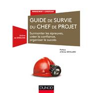Guide de survie du chef de projet,9782100758098 Guide de survie du chef de projet,9782100758098